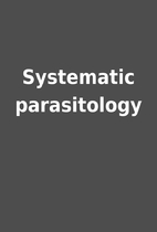 Systematic parasitology