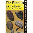 Pebbles on the Beach by Clarence Ellis