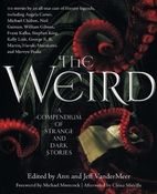 The Weird: A Compendium of Strange and Dark…
