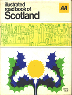 AA illustrated road book of Scotland : with…