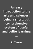 An easy introduction to the arts and…