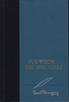 For Whom the Bell Tolls by Ernest Hemingway