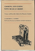 Cooking and Curing With Mexican Herbs by…