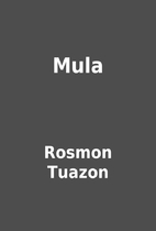 Mula by Rosmon Tuazon