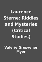 Laurence Sterne: Riddles and Mysteries…