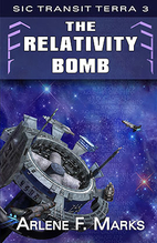 The Relativity Bomb by Arlene F. Marks