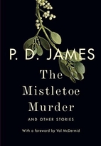 The Mistletoe Murder and Other Stories by P.…