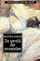 De wereld der onnozelen by Oliver Sacks