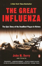 The Great Influenza: The Epic Story of the…