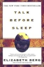 Talk Before Sleep by Elizabeth Berg