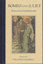 Romeo and Juliet by William Shakespeare