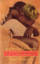 Afterglow: More Stories of Lesbian Desire by…