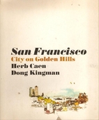San Francisco, city on golden hills by Herb…