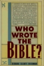 Who Wrote the Bible? by Richard Friedman