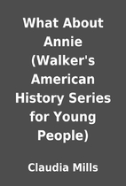 What About Annie (Walker's American History…