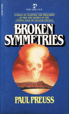 Broken Symmetries by Paul Preuss