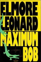 Maximum Bob by Elmore Leonard