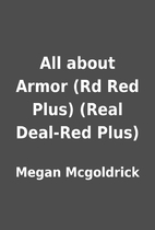 All about Armor (Rd Red Plus) (Real Deal-Red…