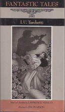 Fantastic Tales by Iginio Ugo Tarchetti