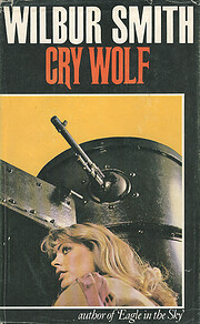 Cry Wolf de Wilbur A. Smith