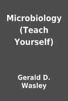 Microbiology (Teach Yourself) by Gerald D.…