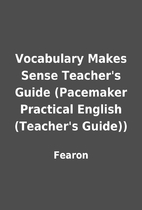 Vocabulary Makes Sense Teacher's Guide…