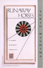 Runaway Horses by Yukio Mishima
