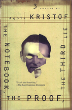 The Notebook, The Proof, The Third Lie by…