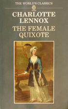 The Female Quixote by Charlotte Lennox