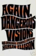 Again, Dangerous Visions by Harlan Ellison