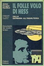 Il folle volo di Hess : Dalla Germania…