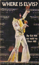 Where is Elvis? by E.D. Hill