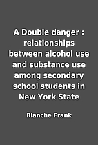 A Double danger : relationships between…