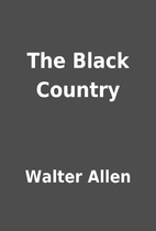The Black Country by Walter Allen