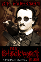 My Clockwork Muse (The Poe Files Mysteries)…