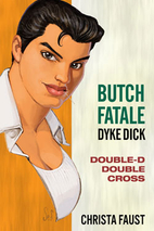 Butch Fatale, Dyke Dick - Double D Double…