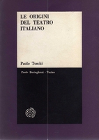 Le origini del teatro italiano by Paolo…