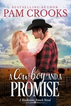 A Cowboy and a Promise by Pam Crooks
