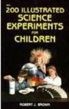 200 Illustrated Science Experiments for…