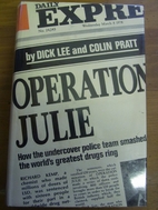 Operation Julie : how the undercover police…