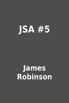 JSA #5 by James Robinson