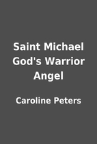 Saint Michael God's Warrior Angel by…