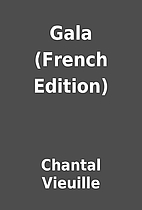 Gala (French Edition) by Chantal Vieuille
