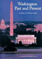 Washington Past and Present: A Guide to the…