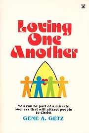 Loving One Another av Gene A. Getz