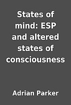 States of mind: ESP and altered states of…