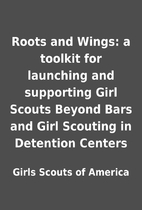 Roots and Wings: a toolkit for launching and…