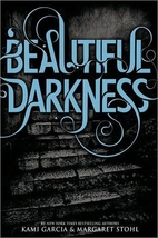 Beautiful Darkness by Kami Garcia