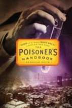 The Poisoner's Handbook: Murder and the…