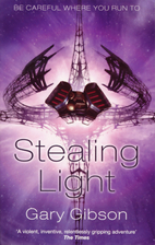 Stealing light by Gary Gibson
